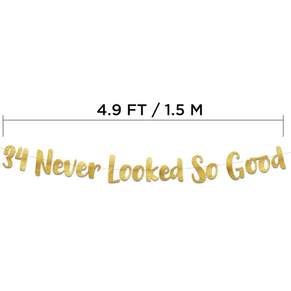 34 Never Looked So Good Gold Glitter Banner 34th Anniversary Birthday Decor - Picture 2 of 4